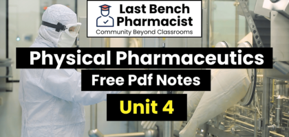 B Pharm Physical Pharmaceutics-1 Unit 4 Pdf Notes