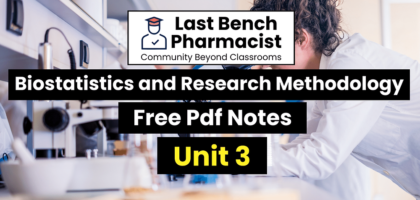 B Pharm Biostatistics and Research Methodology Unit 3 PDF Notes