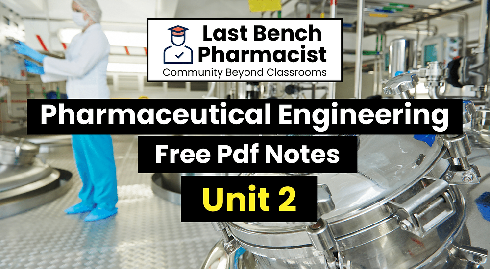 B Pharm Pharmaceutical Engineering Unit 2 Pdf Notes