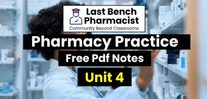 B Pharm Pharmacy Practice Unit 4 PDF Notes