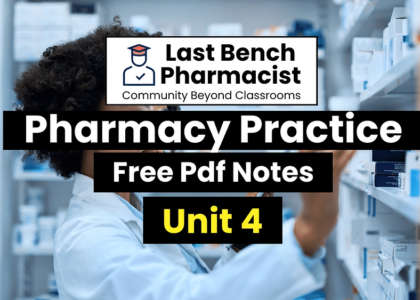 B Pharm Pharmacy Practice Unit 4 PDF Notes