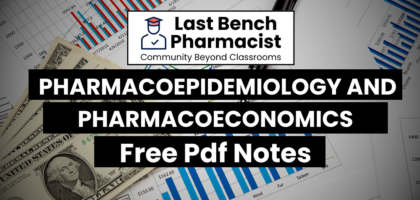 Pharm D 5th Year Pharmacoepidemiology & Pharmacoeconomics Unit 2 PDF Notes