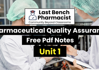 B Pharm Pharmaceutical Quality Assurance Unit 1 PDF Notes