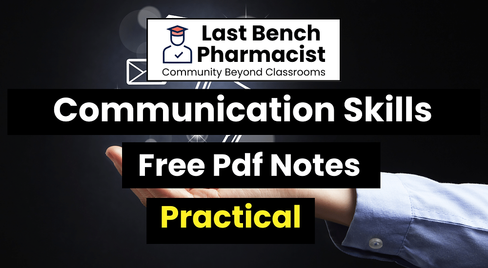 B Pharm Communication Skills Practical Notes For Free