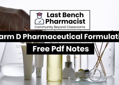 Pharm D 3rd Year Pharmaceutical Formulation Unit 7 PDF Notes 