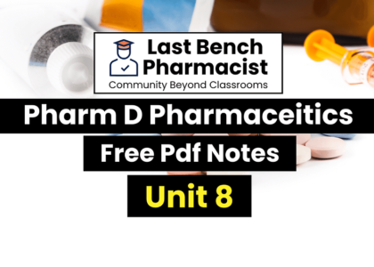 Pharm D 1st Year Pharmaceutics Unit 8 PDF Notes