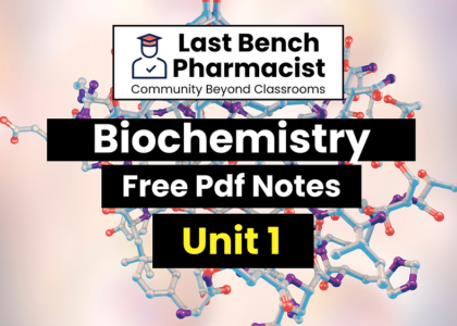 B Pharm Biochemistry Unit 1 Pdf Notes