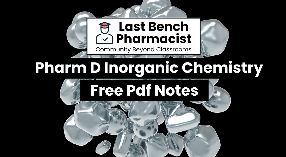 Pharm D 1st Year Inorganic Chemistry Unit 21 PDF Notes