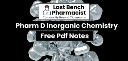 Pharm D 1st Year Inorganic Chemistry Unit 21 PDF Notes