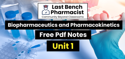 B Pharm Biopharmaceutics and Pharmacokinetics Unit 1 PDF Notes