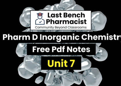 Pharm D 1st Year Inorganic Chemistry Unit 7 PDF Notes