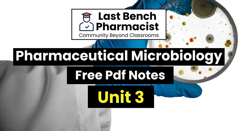 B Pharm Pharmaceutical Microbiology Unit 3 Pdf Notes