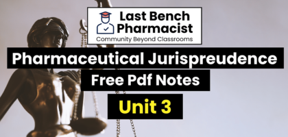 B Pharm Pharmaceutical Jurisprudence Unit 3 Pdf Notes