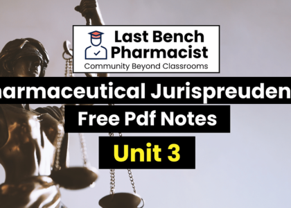 B Pharm Pharmaceutical Jurisprudence Unit 3 Pdf Notes