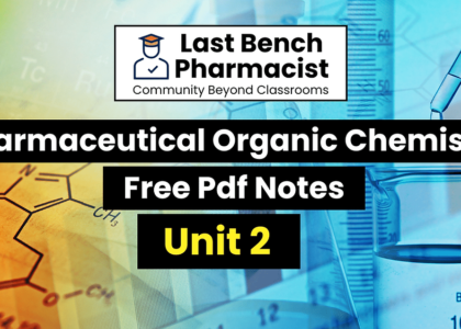 B Pharm Pharmaceutical organic Chemistry Unit 2 Pdf Notes