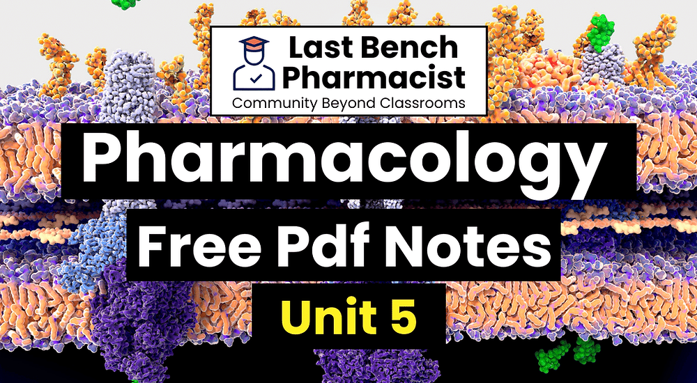 B Pharm Pharmacology Unit 5 Pdf Notes