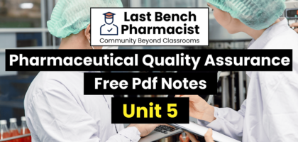 B Pharm Pharmaceutical Quality Assurance Unit 5 PDF Notes