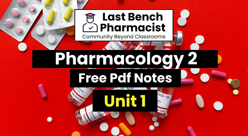 B Pharm Pharmacology 2 Unit 1 Pdf Notes