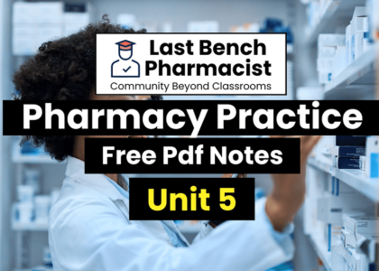 B Pharm Pharmacy Practice Unit 5 PDF Notes