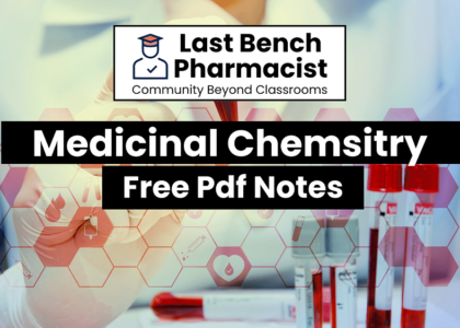 B Pharm Medicinal Chemistry Pdf Notes