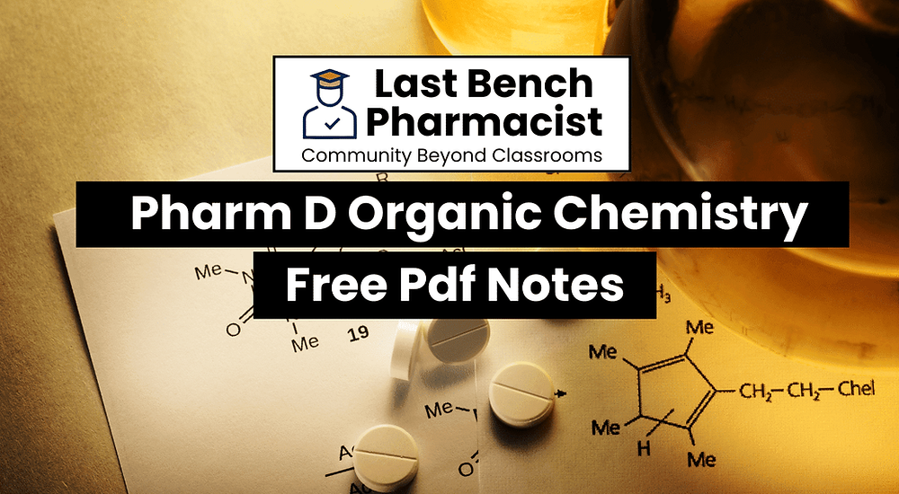 Pharm D 1st Year Organic Chemistry PDF Notes