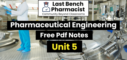 B Pharm Pharmaceutical Engineering Unit 5 Pdf Notes