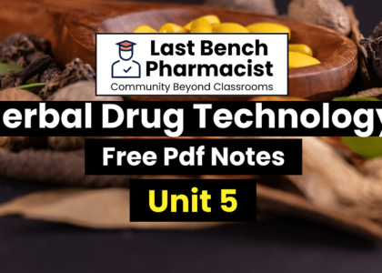 B Pharm Herbal Drug Technology Unit 5 PDF Notes