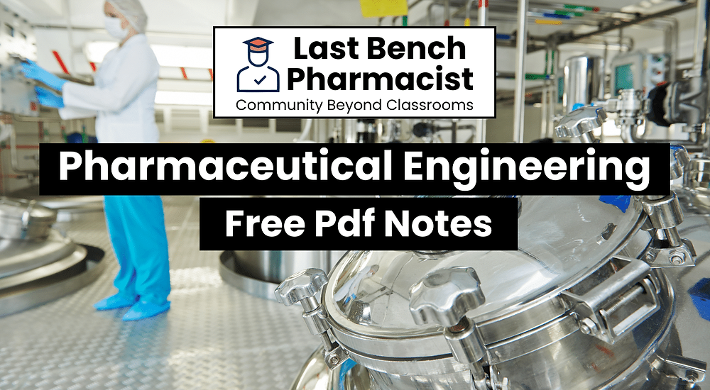 B Pharm Pharmaceutical Engineering Pdf Notes