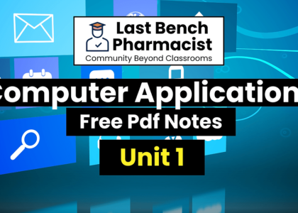 B Pharm Computer Applications Unit 1 Pdf Notes