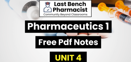 B Pharm Pharmaceutics 1 Unit 4 Pdf Notes