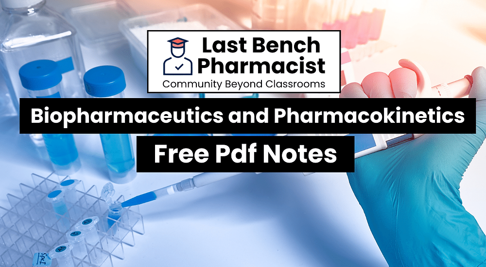 B Pharm Biopharmaceutics and Pharmacokinetics PDF Notes