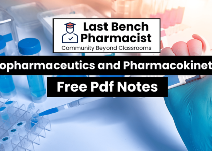 B Pharm Biopharmaceutics and Pharmacokinetics PDF Notes