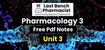 B Pharm Pharmacology 3 Unit 3 Pdf Notes