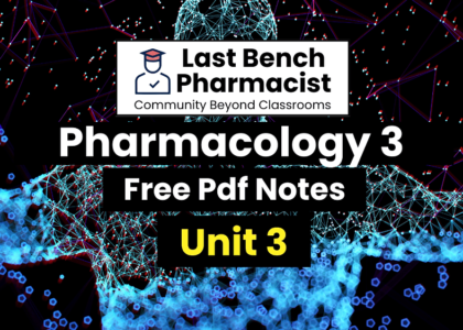 B Pharm Pharmacology 3 Unit 3 Pdf Notes