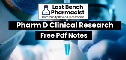 Pharm D 5th Year Clinical Research Unit 6B PDF Notes