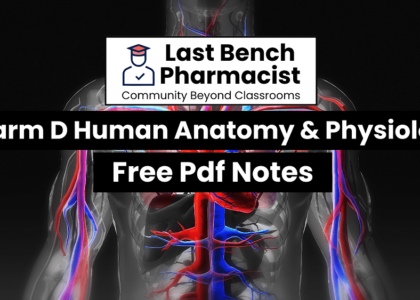 Pharm D 1st Year Human Anatomy And Physiology PDF Notes