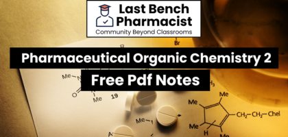 B Pharm Pharmaceutical Organic Chemistry 2 Pdf Notes