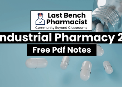 B Pharm Industrial Pharmacy 2 PDF Notes