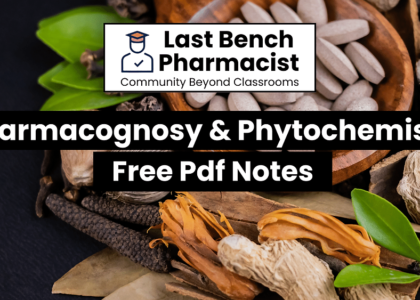 B Pharm Pharmacognosy and Phytochemistry Pdf Notes