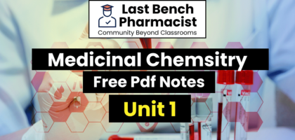 B Pharm Medicinal Chemistry Unit 1 Pdf Notes