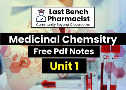 B Pharm Medicinal Chemistry Unit 1 Pdf Notes