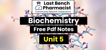 B Pharm Biochemistry Unit 5 Pdf Notes