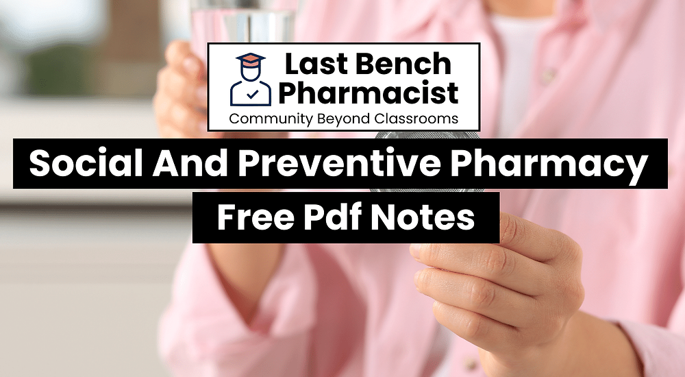 B Pharm Social And Preventive Pharmacy PDF Notes