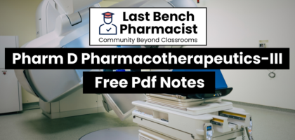 Pharm D 4th Year Pharmacotherapeutics-3 Unit 6 PDF Notes