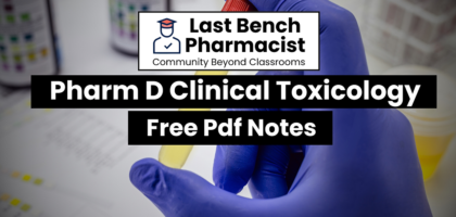 Pharm D 4th Year Clinical Toxicology Unit 11 PDF Notes