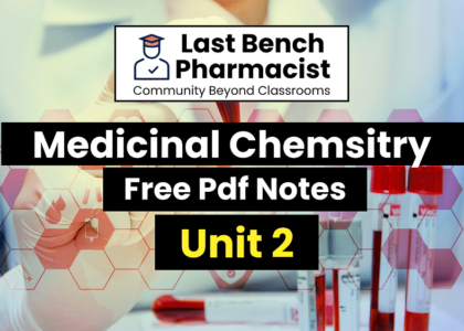 B Pharm Medicinal Chemistry Unit 2 Pdf Notes