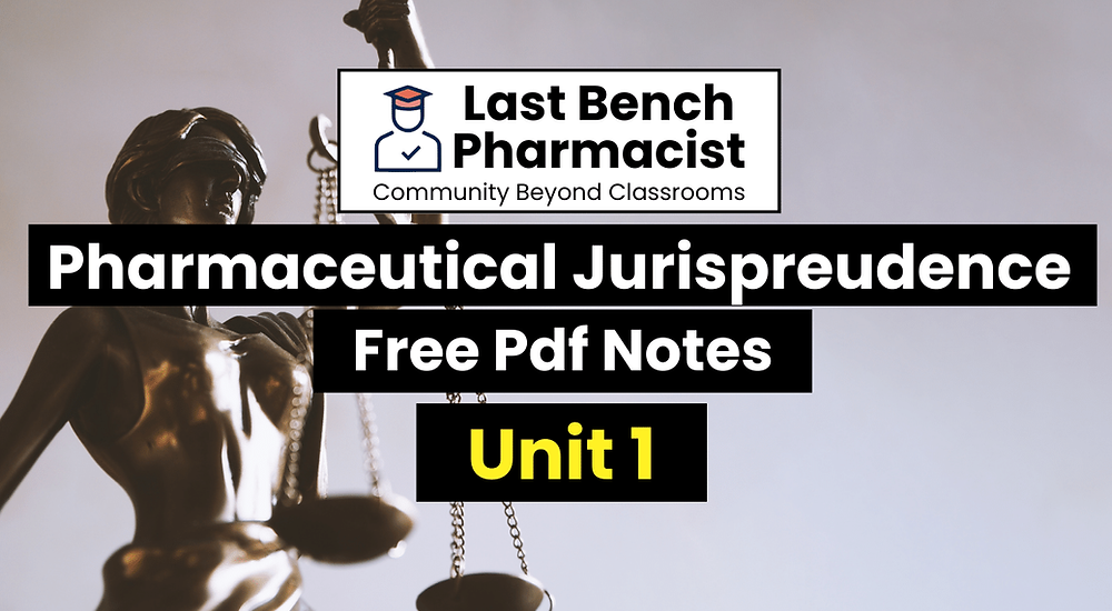 B Pharm Pharmaceutical Jurisprudence Unit 1 Pdf Notes