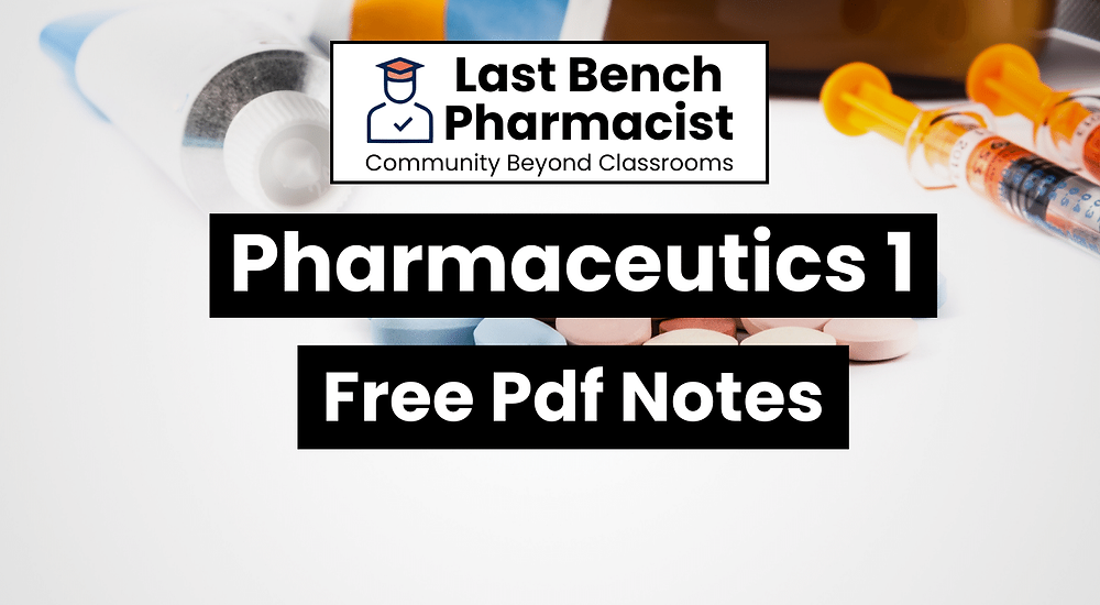 B Pharm Pharmaceutics 1 Pdf Notes