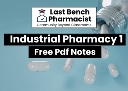 B Pharm Industrial Pharmacy 1 Pdf Notes