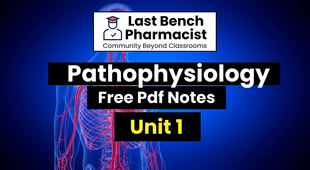 B Pharm Pathophysiology Unit 1 Pdf Notes